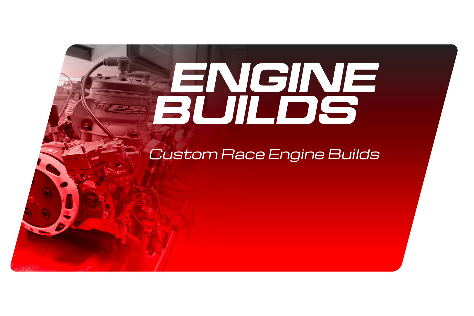 Engine Builds
